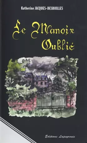 Couverture du produit · Le manoir oublié : roman