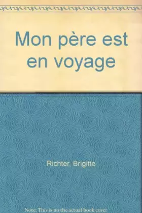 Couverture du produit · Mon père est en voyage