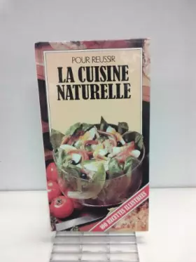 Couverture du produit · La cuisine naturelle