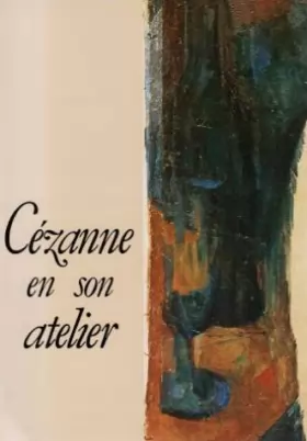 Couverture du produit · Cézanne en son atelier