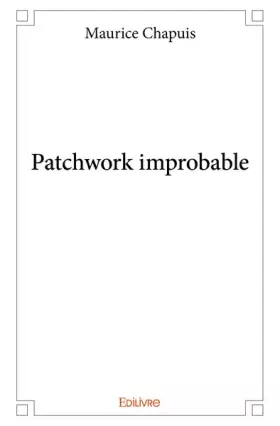 Couverture du produit · Patchwork improbable