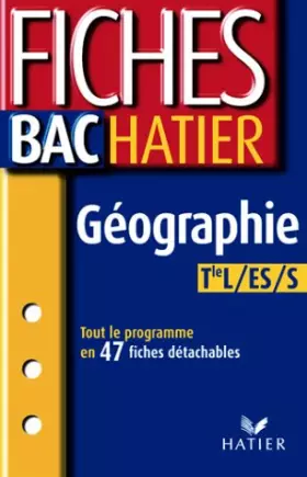 Couverture du produit · Fiches Bac Hatier : Géographie, terminale L, ES, S