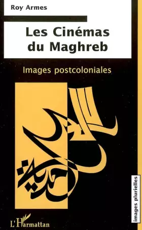 Couverture du produit · Les Cinémas du Maghreb: Images postcoloniales