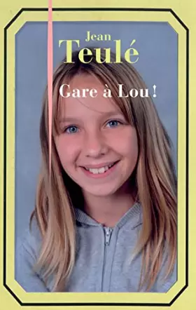 Couverture du produit · Gare à Lou !
