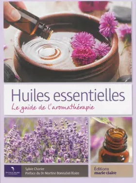 Couverture du produit · Huiles essentielles: le guide de l'aromathérapie