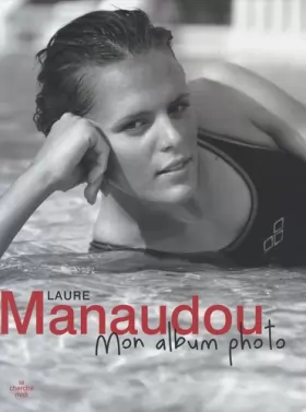 Couverture du produit · Laure Manaudou mon album photo