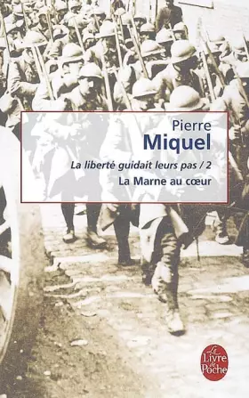 Couverture du produit · La liberté guidait leurs pas tome 2: La Marne au coeur