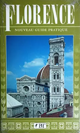 Couverture du produit · Florence. Nouveau guide pratique