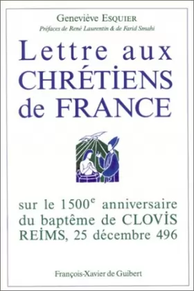 Couverture du produit · Lettre aux chrétiens de France : Sur le 1500e anniversaire du baptême de Clovis, Reims, Noël 496