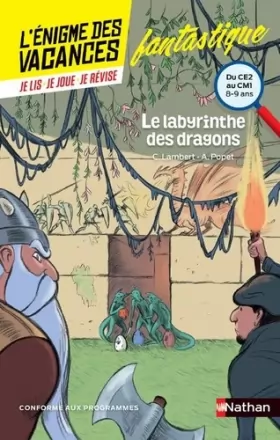 Couverture du produit · L'énigme des vacances - Le labyrinthe des dragons - Un roman-jeu pour réviser les principales notions du programme - CE2 vers C