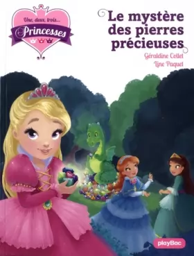 Couverture du produit · Une, deux, trois Princesses - Le mystère des pierres précieuses - Tome 16
