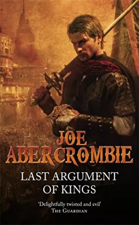Couverture du produit · Last Argument Of Kings: The First Law: Book Three