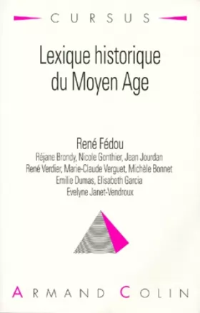 Couverture du produit · LEXIQUE HISTORIQUE DU MOYEN AGE. 3ème édition