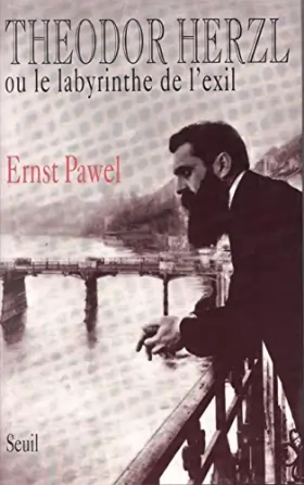Couverture du produit · Theodor Herzl ou le Labyrinthe de l'exil