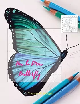 Couverture du produit · How to draw Butterfly: Butterfly Coloring and Activity Book For Kids Ages 5 and Up Easy and Fun Drawing Book for Boys, Girls an