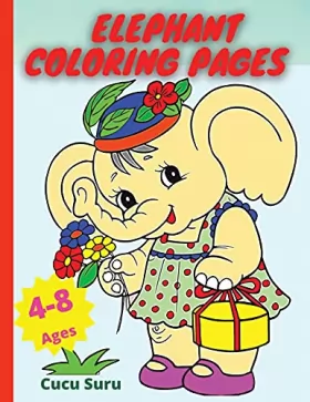 Couverture du produit · Elephant Coloring Pages: Jumbo Elephant Colouring Drawing Collection for Kids Children Toddler Boys and Girls