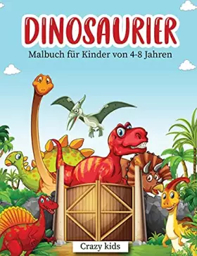 Couverture du produit · Dinosaurier-Malbuch für Kinder von 4-8 Jahren: Dinosaurs coloring book for kids ( German Version)