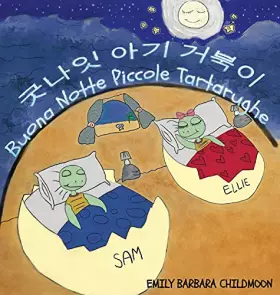 Couverture du produit · Buona Notte Piccole Tartarughe-굿나잇 아기 거북이: In una giornata qualunque, Ellie e Sam incontrano ... 달을 만&4521