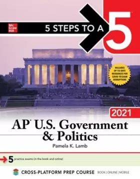 Couverture du produit · 5 Steps to a 5 AP U.S. Government & Politics 2021