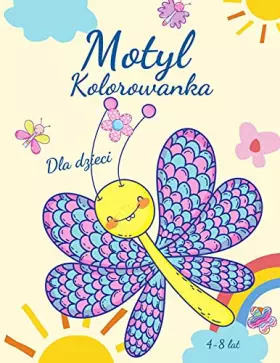 Couverture du produit · Kolorowanka z motylami dla dzieci w wieku 4-8 lat: Kolorowanki z motylami, duże, unikalne i wysokiej jakości obrazy dla dziewcz