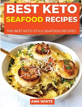 Couverture du produit · Best Keto Seafood Recipes: The best keto-style seafood recipes