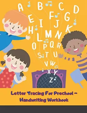 Couverture du produit · Letter Tracing For Prechool - Handwriting Workbook: Alphabet, Letters, Handwriting Practice - Trace letters of the alphabet for