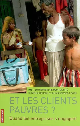 Couverture du produit · Et les clients pauvres ? : Quand les entreprises s'engagent
