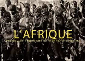Couverture du produit · L'Afrique : Berceau de l'humanité à l'étonnante diversité