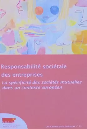 Couverture du produit · Responsabilité sociétale des entreprises - la spécificité des sociétes mutuelles dans un contexte européen