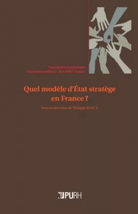 Couverture du produit · Quel modèle d'Etat stratège en France ?