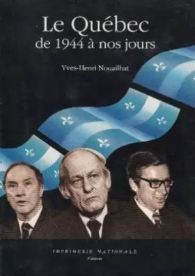 Couverture du produit · Le Québec de 1944 à nos jours : Un destin incertain