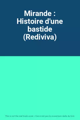 Couverture du produit · Mirande : Histoire d'une bastide (Rediviva)