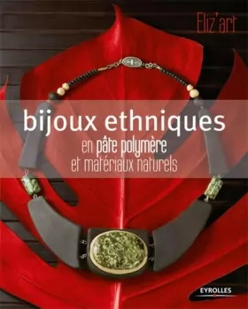Couverture du produit · Bijoux ethniques: En pâte polymère et matériaux naturels