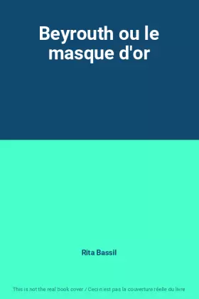 Couverture du produit · Beyrouth ou le masque d'or