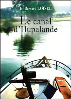 Couverture du produit · Le canal d hupalande