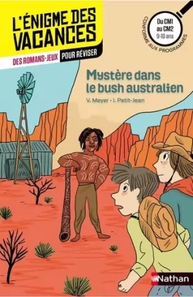 Couverture du produit · Mystère dans le bush australien - L'énigme des vacances - CM1 vers CM2 - 9/10 ans