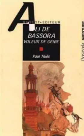 Couverture du produit · Ali de Bassora, voleur de génie