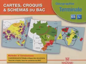 Couverture du produit · Géographie Tle ES/L Cartes, croquis & schémas du Bac : Méthodes et entraînements