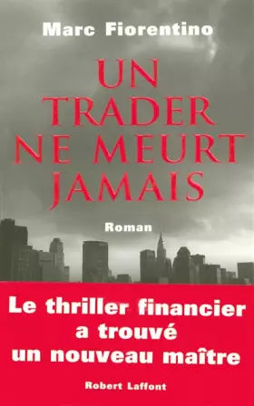 Couverture du produit · Un Trader Ne Meurt Jamais