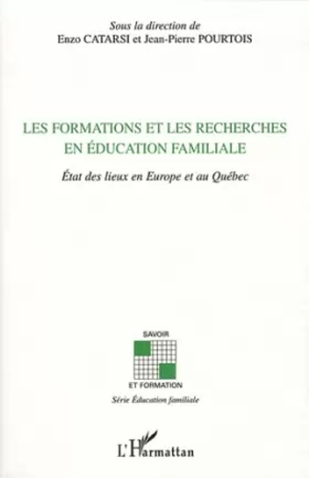 Couverture du produit · Les formations et les recherches en éducation familiale: Etat des lieux en Europe et au Québec
