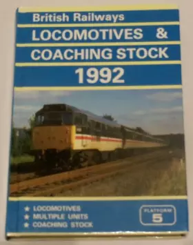 Couverture du produit · BRITISH RAILWAYS LOCOMOTIVES AND COACHING STOCK: 1992.
