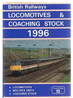 Couverture du produit · The Complete Guide to All Locomotives and Coaching Stock Vehicles Which May be Run on Britain's Main-Line Railways (Excluding S