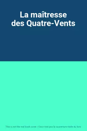 Couverture du produit · La maîtresse des Quatre-Vents