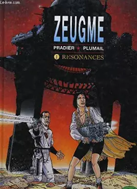 Couverture du produit · Zeugme, tome 1 : Résonances