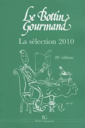 Couverture du produit · Le bottin gourmand: La sélection 2010