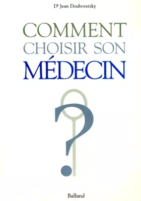 Couverture du produit · Comment choisir son médecin