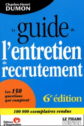 Couverture du produit · Le Guide de l'entretien de recrutement 2002
