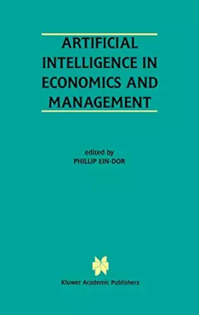 Couverture du produit · Artificial Intelligence in Economics and Management: An Edited Proceedings on the Fourth International Workshop : Aiem4 : Tel-A