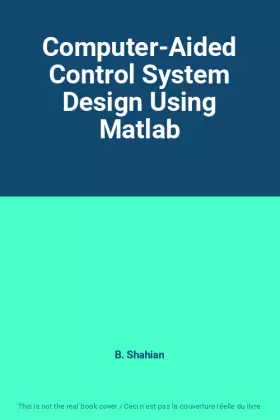 Couverture du produit · Computer-Aided Control System Design Using Matlab