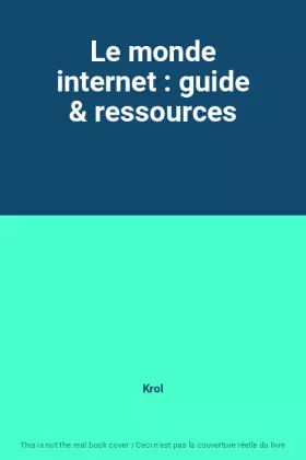 Couverture du produit · Le monde internet : guide & ressources